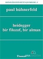 Heidegger  Bir Filozof, Bir Alman