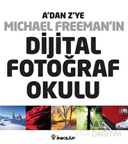 A'dan Z'ye Michael Freeman'ın Dijital Fotoğraf Okulu (4'lü Kutu)