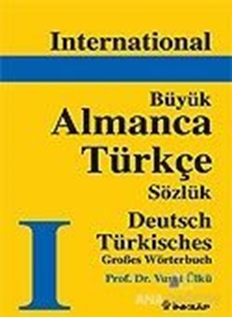 International Büyük Almanca - Türkçe Sözlük Deutsch Türkisch Grobes Wörterbuch
