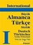 International Büyük Almanca - Türkçe Sözlük Deutsch Türkisch Grobes Wörterbuch