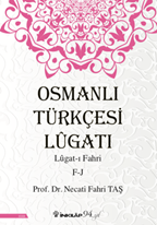 Osmanlı Türkçesi Lügatı - Lügatı Fahri F - J