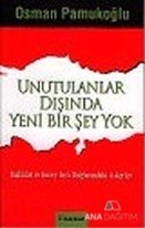 Unutulanlar Dışında Yeni Bir Şey Yok