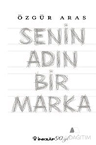 Senin Adın Bir Marka