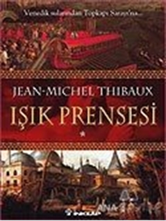 Işık Prensesi Birinci Kitap