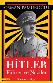 Hitler – Führer ve Naziler