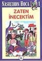 Nasreddin Hoca 1 Zaten İnecektim