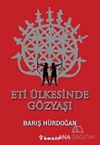 Eti Ülkesinde Gözyaşı