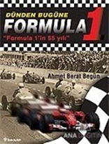 Dünden Bugüne Formula 1 Formula 1'in 55 Yılı