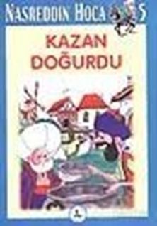 Nasreddin Hoca 5 Kazan Doğurdu