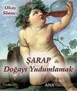 Şarap ile Doğayı Yudumlamak