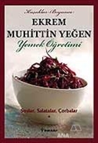 Kuşaklar Boyunca Ekrem Muhittin Yeğen - Yemek Öğretimi 1