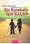 Bir Karakafa İçin Balad