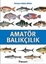 Amatör Balıkçılık