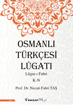 Osmanlı Türkçesi Lügatı - Lügatı Fahri K - N