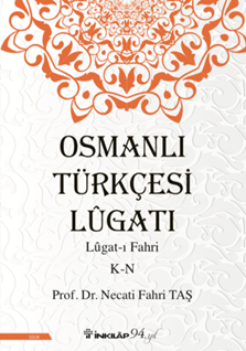 Osmanlı Türkçesi Lügatı - Lügatı Fahri K - N