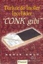 Türkçe'de İnciler İncelikler Cönk Gibi