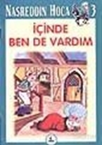 Nasreddin Hoca 3 İçinde Ben de Vardım