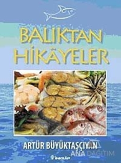 Balıktan Hikayeler