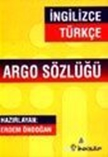 İngilizce - Türkçe Argo Sözlüğü