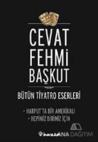 Bütün Tiyatro Eserleri Harput'ta Bir Amerikalı - Hepimiz Birimiz İçin