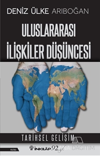 Uluslararası İlişkiler Düşüncesi - Tarihsel Gelişim