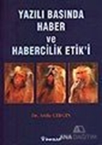 Yazılı Basında Haber ve Habercilik Etik'i