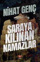 Saraya Kılınan Namazlar