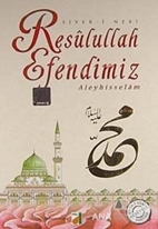 Resulullah Efendimiz Aleyhisselam