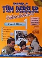 Damla Tüm Dersler Etkinlikleri Kaynak Kitap 1