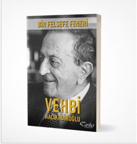 Bir Felsefe Feneri Vehbi Hacıkadrioğlu