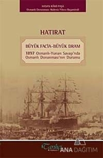 Hatırat - Büyük Facia-Büyük Dram