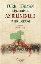 Türk - İtalyan İlişkilerinde Az Bilinenler