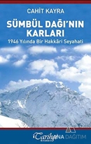 Sümbül Dağı'nın Karları - 1946 Yılında Bir Hakkari Seyahati