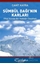 Sümbül Dağı'nın Karları - 1946 Yılında Bir Hakkari Seyahati