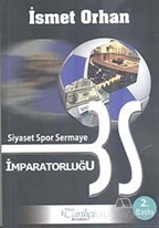 Siyaset Spor Sermaye İmparatorluğu