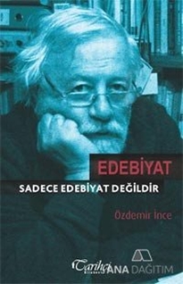 Edebiyat Sadece Edebiyat Değildir