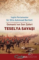 Osmanlı'nın Son Zaferi - Teselya Savaşı