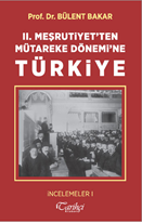 2. Meşrutiyetten Mütareke Dönemine Türkiye