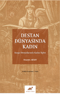 Destan Dünyasında Kadın