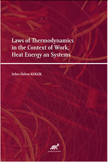Laws of Thermodynamics in the Context of Work, Heat Energy an Systems