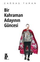 Bir Kahraman Adayının Güncesi