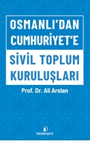 Osmanlı’dan Cumhuriyet’e Sivil Toplum Kuruluşları