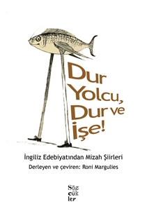 Dur Yolcu , Dur ve İşe!