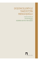 Düşünceleriyle Takiyettin Mengüşoğlu