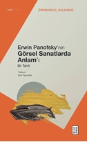 Erwin Panofsky’nin Görsel Sanatlarda Anlamı