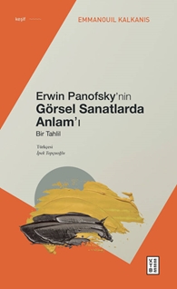 Erwin Panofsky’nin Görsel Sanatlarda Anlamı