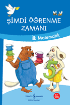 Şimdi Öğrenme Zamanı İlk Matematik