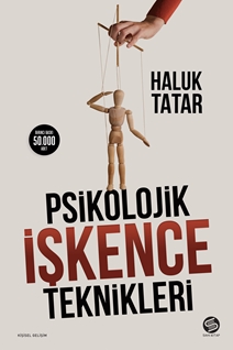 Psikolojik İşkence Teknikleri