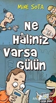 Ne Haliniz Varsa Gülün