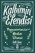 Kalbimin Efendisi - Peygamberimizin Medine Dönemi